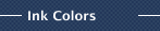 Ink Colors